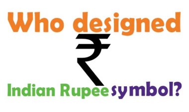 The Indian Rupee Symbol – ₹ | Some Facts & Behind the person You Didn’t Know