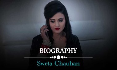 Sweta Chauhan Biography, Age, Height, Figure Size, Cup Size, Birth place