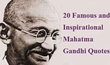 Top 20 Inspiring Quotes from Mahatma Gandhi