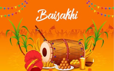 VAISAKHI, THE FESTIVAL OF PUNJAB (APRIL 13th, 2023)
