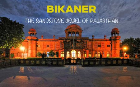 BIKANER- THE SANDSTONE JEWEL OF RAJASTHAN