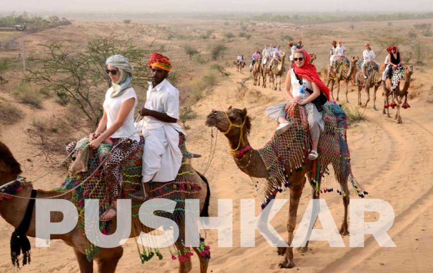 PUSHKAR- THE HOLY TOWN OF RAJASTHAN