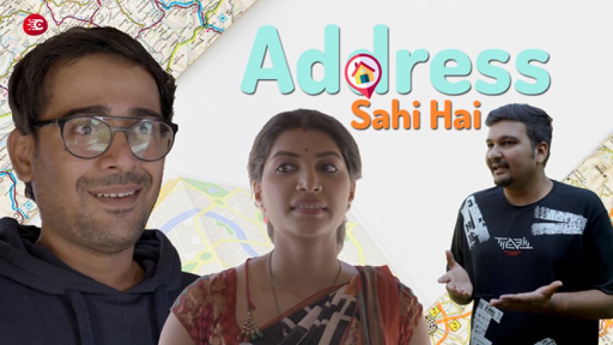 Address Sahi Hai - A Short Drama on ChanaJor
