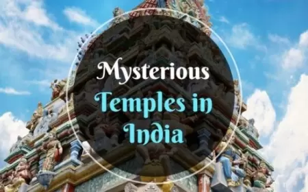 Mysterious Temples | अनोखे मंदिरों की अविश्वसनीय और रहस्यमयी कहानियाँ