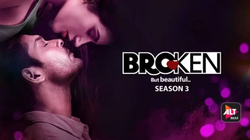 ALTBalaji - Broken But Beautiful 3 Web Series Review: Sidharth Shukla Steals the Show With His Irresistible Charm