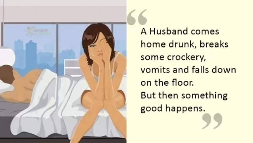 Husband Comes Home Drunk… Here’s What Happens Next!