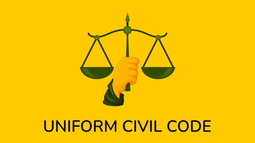 The Debate on Uniform Civil Code (UCC) India's Way to Judicial uniformity?