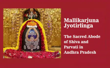 Mallikarjuna Jyotirlinga: The Sacred Abode of Shiva and Parvati in Andhra Pradesh