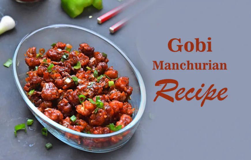 Gobi Manchurian Recipe | Cauliflower Manchurian